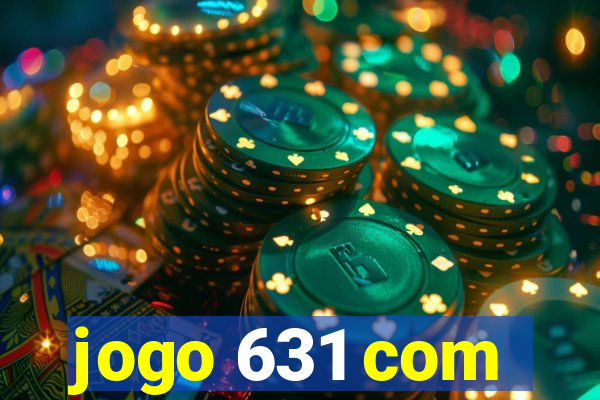 jogo 631 com